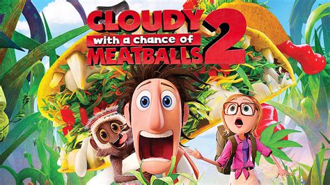 Watch Cloudy with a Chance of Meatballs .